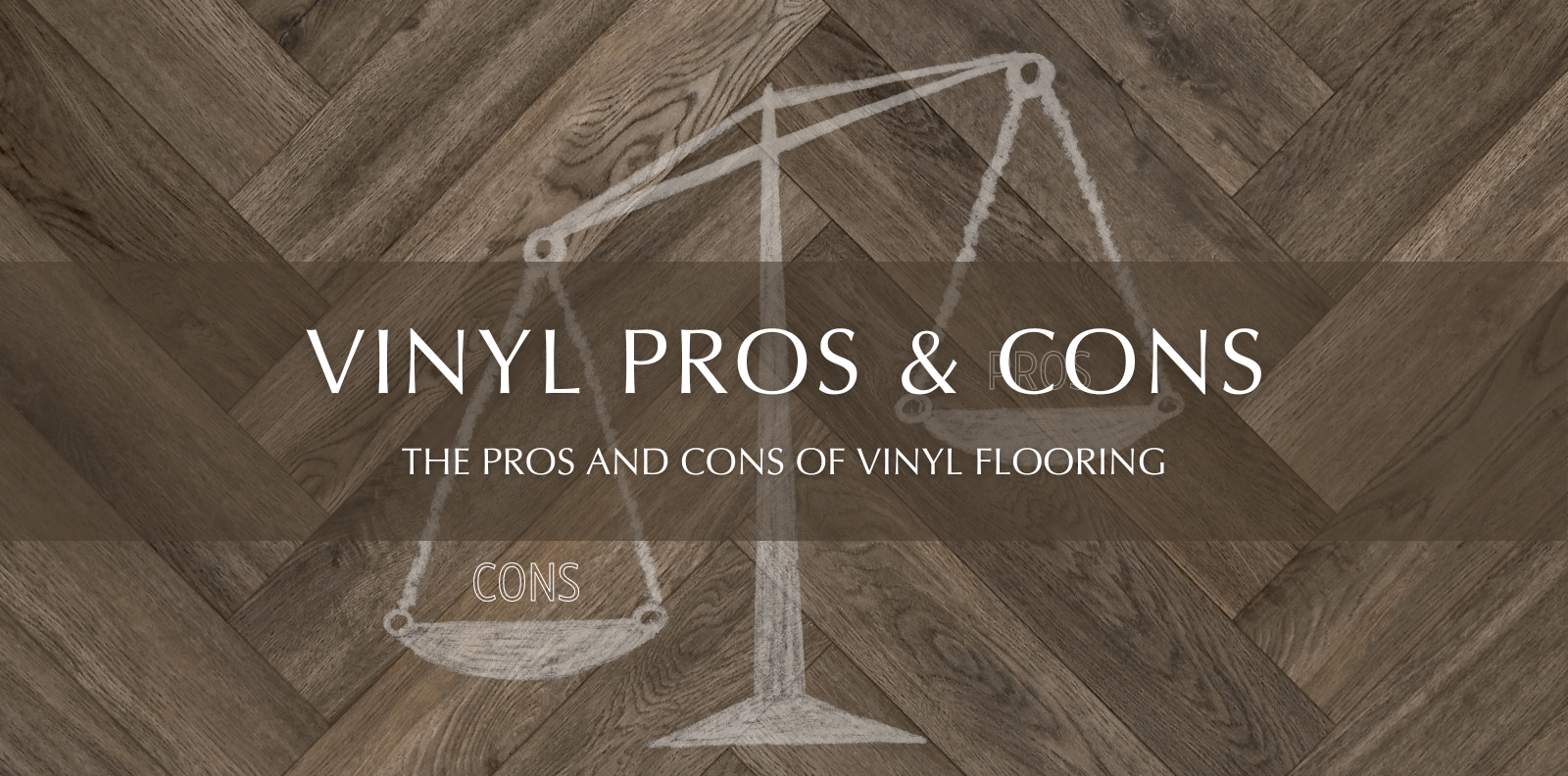 Pros And Cons Of Vinyl Flooring Garrison Collection   Blog Banner Pros And Cons Of Vinyl Flooring Garrison Collection 2 E1659047067766 