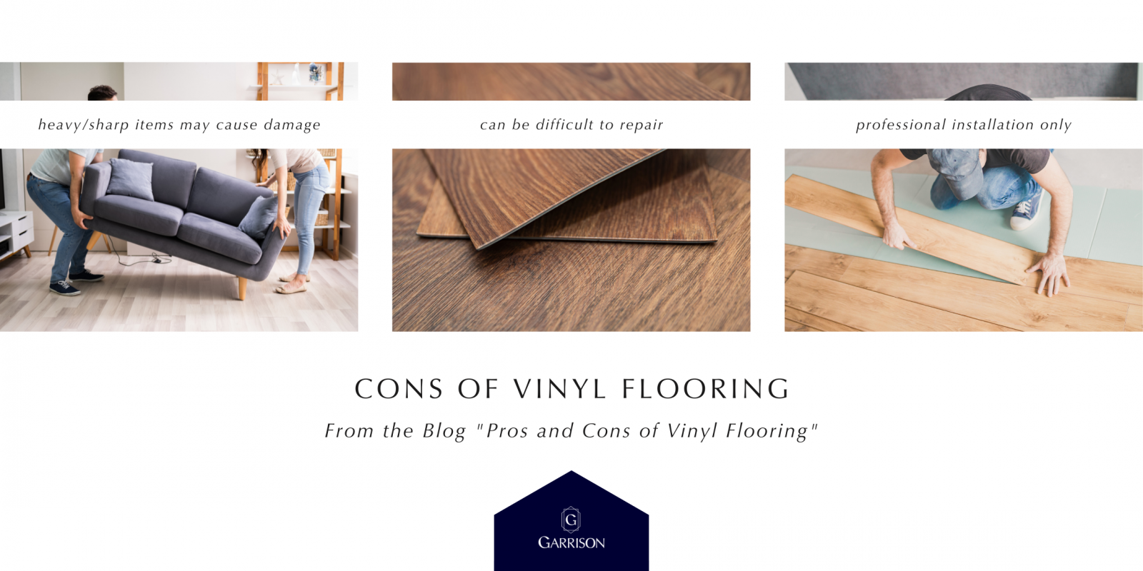 Cons of Vinyl Flooring Infographic - From the Blog Pros and Cons of Vinyl Flooring by Garrison Collection